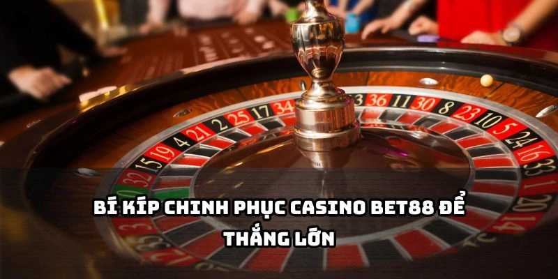 CASINO 3 Quản lý vốn hiệu quả và nâng tỷ lệ thắng lên tầm cao mới